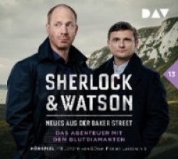 Sherlock&Watson - Neues aus der Baker Street: Das Abenteuer mit dem Blutdiamanten (Fall 13)
