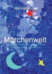 Märchenwelt der Transaktionsanalyse - Psychologische Märchen und Erzählungen zur Entwicklung der Persönlichkeit