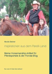 Inspirationen aus dem Parelli-Land - Meine Horsemanship-Artikel für Pferdeportale & der Florida-Blog