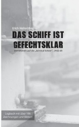 Das Schiff ist gefechtsklar - Von Mürwik auf die 