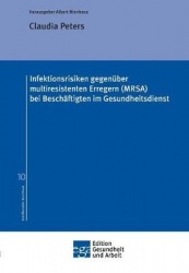 Infektionsrisiken gegenuber multiresistenten Erregern (MRSA) bei Beschaftigten im Gesundheitsdienst