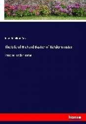 The Life of Richard Baxter of Kidderminster - Preacher and Prisoner