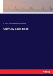 Gulf City Cook Book