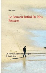 Le Pouvoir Infini De Nos Pensées - Un rapport dynamique entre fini et infini