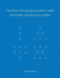 Dynamic lot sizing problems with stochastic production output