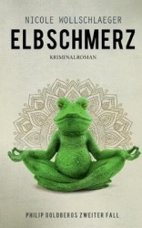 Elbschmerz - Philip Goldbergs zweiter Fall