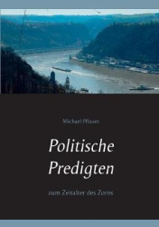 Politische Predigten - zum Zeitalter des Zorns