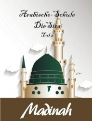 Arabische Schule - Die Sira Teil 2