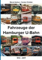 Fahrzeuge der Hamburger U-Bahn - 1912 - 2017