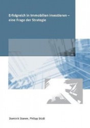 Erfolgreich in Immobilien investieren - eine Frage der Strategie