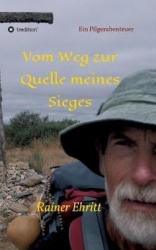 Vom Weg zur Quelle meines Sieges