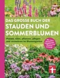 Das große Buch der Stauden und Sommerblumen