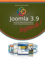 Joomla 3.9 logisch! - Einfache Webseitenerstellung ohne Programmierkenntnisse