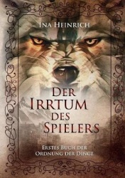Der Irrtum des Spielers - Erstes Buch der Ordnung der Dinge: Ein Dark Fantasy-Abenteuer