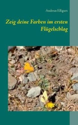 Zeig deine Farben im ersten Flugelschlag