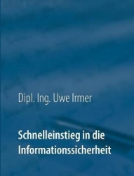 Schnelleinstieg in die Informationssicherheit - 3. Auflage 2021
