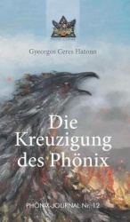 Die Kreuzigung des Phönix