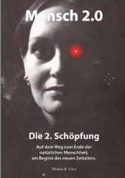 Mensch 2.0 - Die 2. Sch�pfung