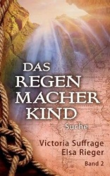 Das Regenmacherkind - Suche