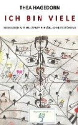 Ich bin viele - Mein Leben mit multipler Persönlichkeitsstörung