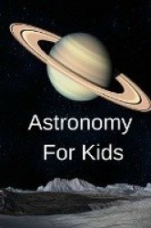 Astronomy For Kids - Astronomy Journaling Notepad For 1st to 4th Grade Students - The Science Of The Moon, Sun & Stars - 6x9, 12