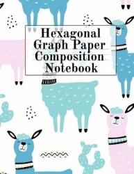 Hexagonal Graph Paper Composition Notebook - Hexagon Notepad (.2, small and .5, large per side) - Perfect For Arts & Crafts, Arc