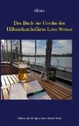 Das Buch der Unruhe des Hilfsmelancholikers Leon Sersoa