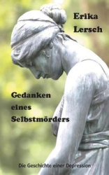 Gedanken eines Selbstmörders - Die Geschichte einer Depression