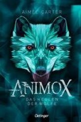 Animox 1. Das Heulen der Wölfe