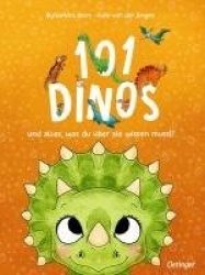 101 Dinos und alles, was duüber sie wissen musst!