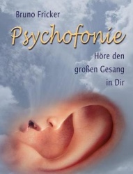Psychofonie - Höre den grossen Gesang in Dir