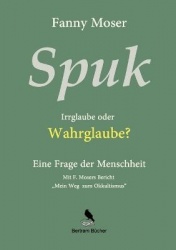 Spuk. Irrglaube oder Wahrglaube? - Eine Frage der Menschheit