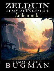 Zelduin - Ândromeda - Jumatahoni-Saga 2