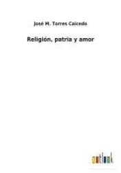 Religión, patria y amor