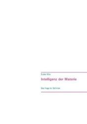 Intelligenz der Materie - Eine Frage der Definition