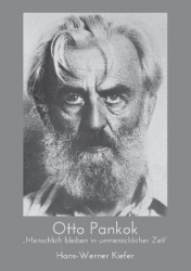 Otto Pankok - Menschlich bleiben in unmenschlicher Zeit