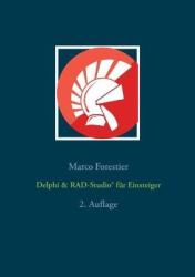 Delphi & RAD-Studio(R) für Einsteiger - 2. Auflage