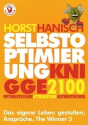 Selbstoptimierung Knigge 2100 - Optimistischer - Attraktiver - Authentischer, Ansprüche, The Winner 3