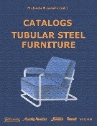 Catalogs Tubular Steel Furniture - Gottwald, Mücke-Melder, Slezák, Thonet-Mundus, Vichr & Co.
