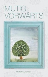 Mutig vorwärts
