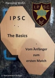 IPSC The Basics - Vom Anfänger zum ersten Match