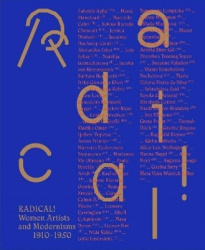 Radical!  - Women Artists and Modernisms 1910–1950