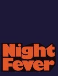 Night Fever: Film and Photography After Dark