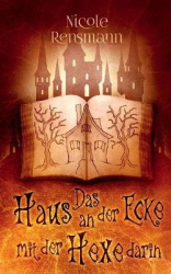 Das Haus an der Ecke mit der Hexe darin