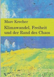 Klimawandel, Freiheit und der Rand des Chaos