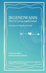Irgendwann - Now I'm Loving Angels Instead