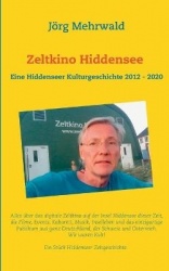 Zeltkino Hiddensee - Eine Hiddenseer Kulturgeschichte 2012 - 2020