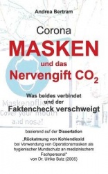 Corona-Masken und das tödliche Nervengift CO2 - Was beides verbindet und der Faktencheck verschweigt