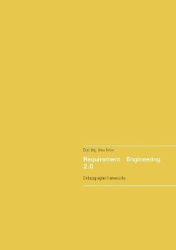 Requirement Engineering 2.0 - Einbezug agiler Frameworks