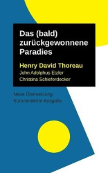 Das (bald) zurückgewonnene Paradies